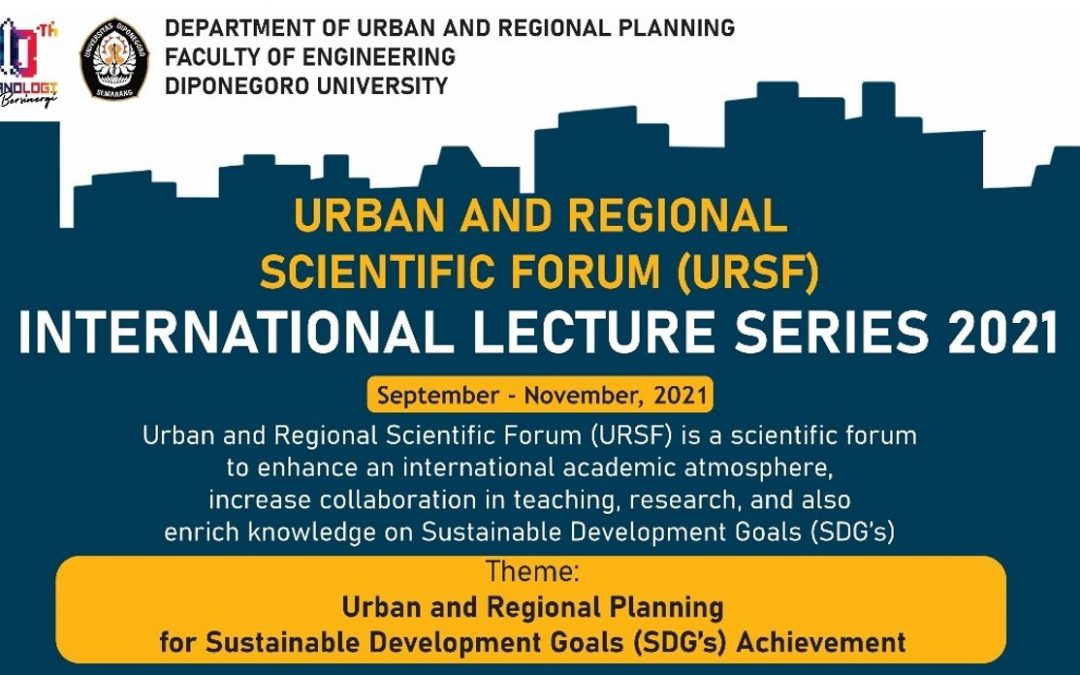 URBAN AND REGIONAL SCIENTIFIC FORUM (URSF) – INTERNATIONAL LECTURE SERIES 2021