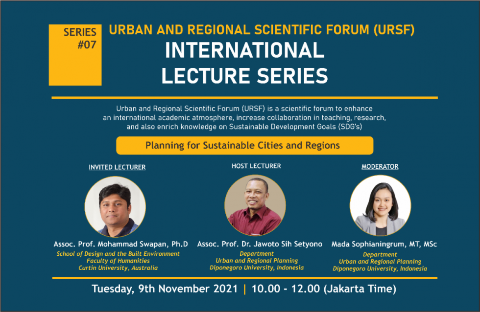 INTERNATIONAL LECTURE SERIES 2021 SERIES #07 PLANNING FOR SUSTAINABLE CITIES AND REGIONS