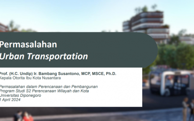 Permasalahan “URBAN TRANSPORTATION” Bersama Prof. (H.C). Bambang Susantono